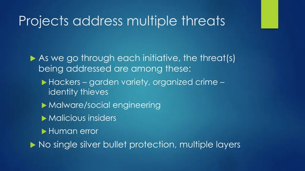projects address multiple threats