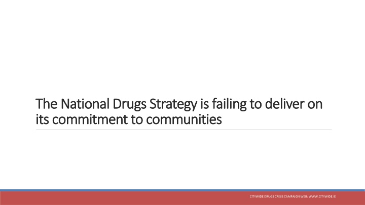 the national drugs strategy is failing to deliver