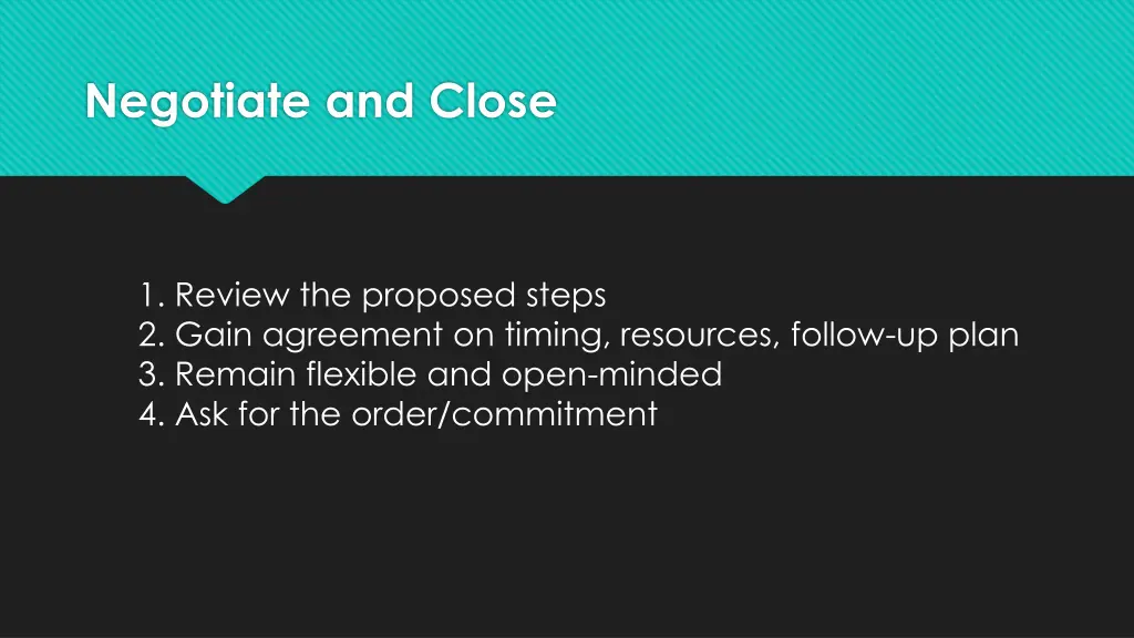 negotiate and close