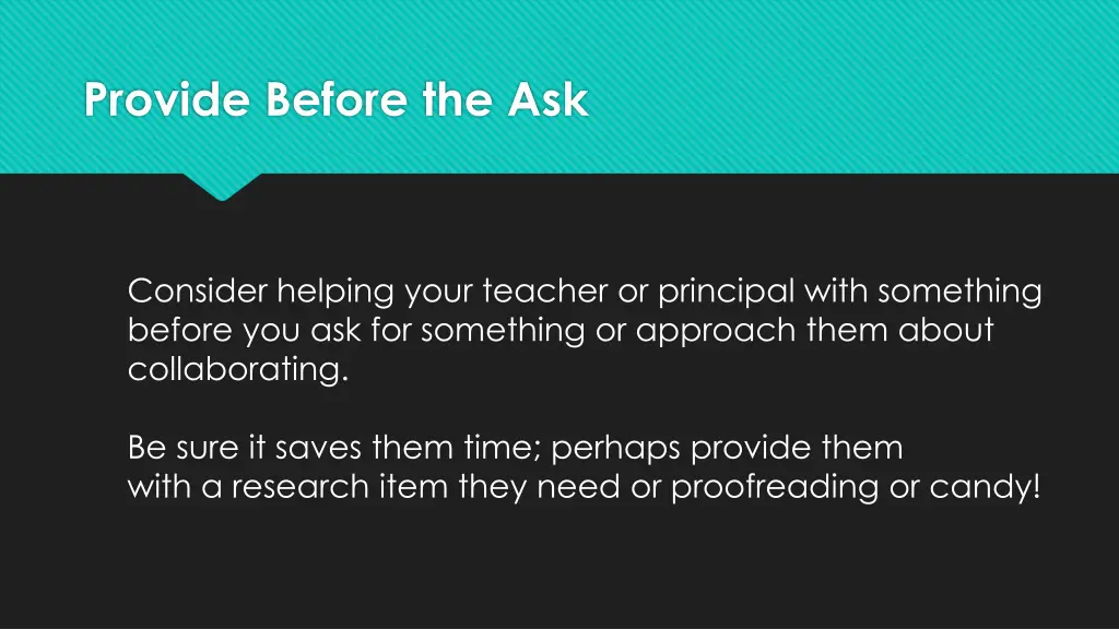 provide before the ask