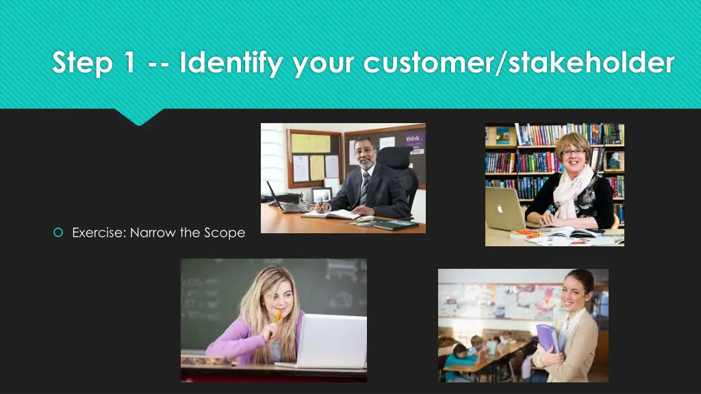 step 1 identify your customer stakeholder