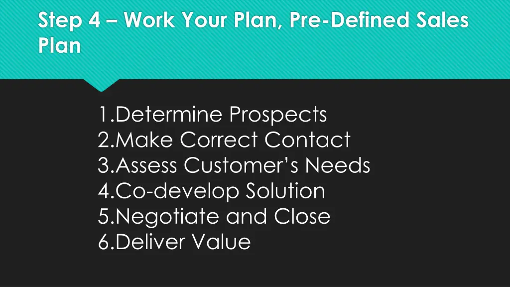 step 4 work your plan pre defined sales plan