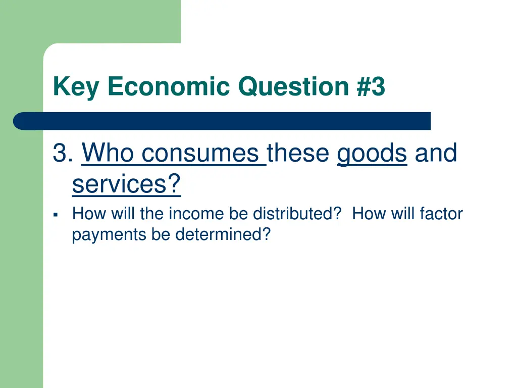 key economic question 3