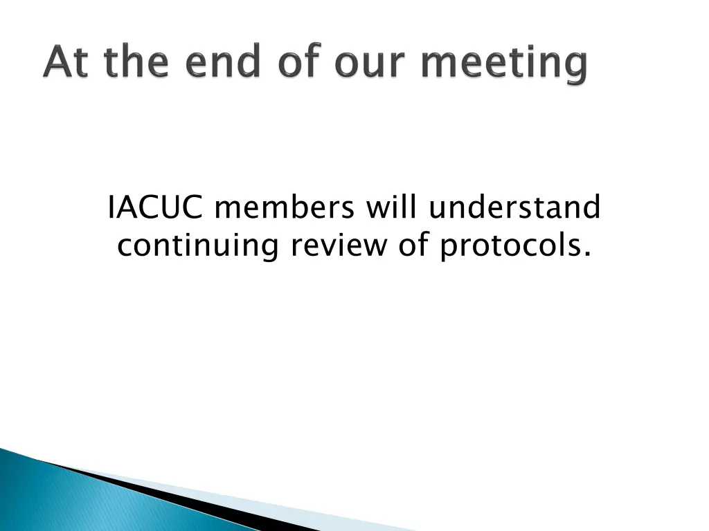 iacuc members will understand continuing review