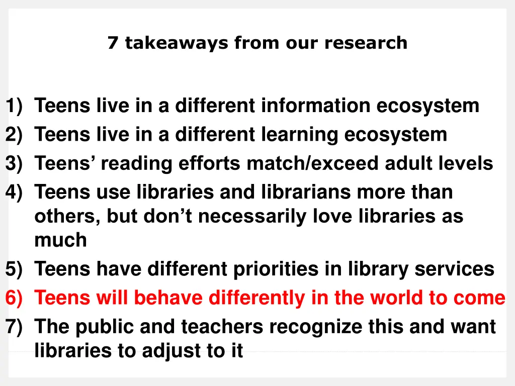 7 takeaways from our research 6
