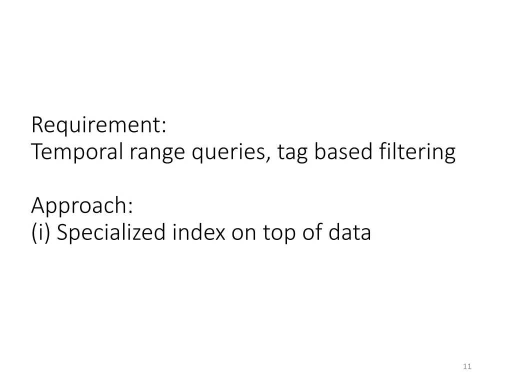 requirement temporal range queries tag based