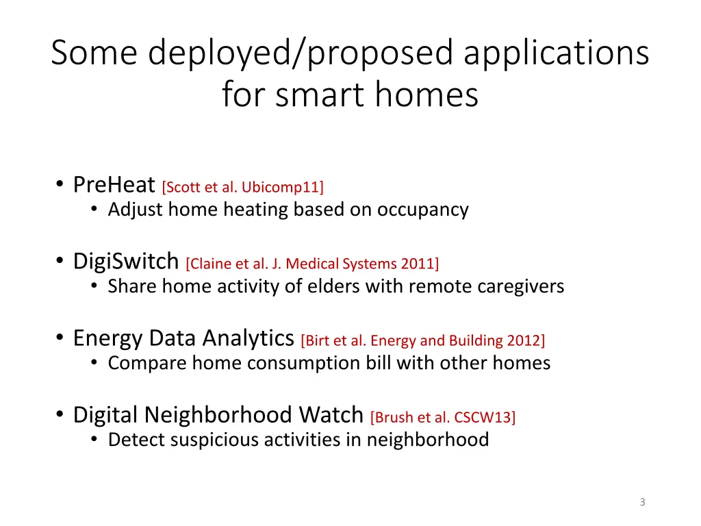 some deployed proposed applications for smart