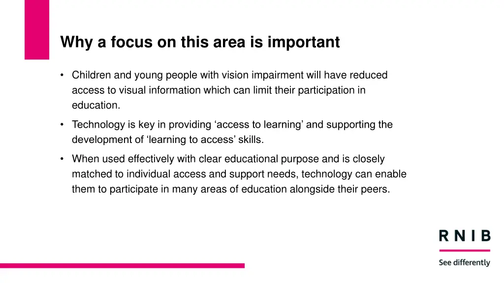 why a focus on this area is important