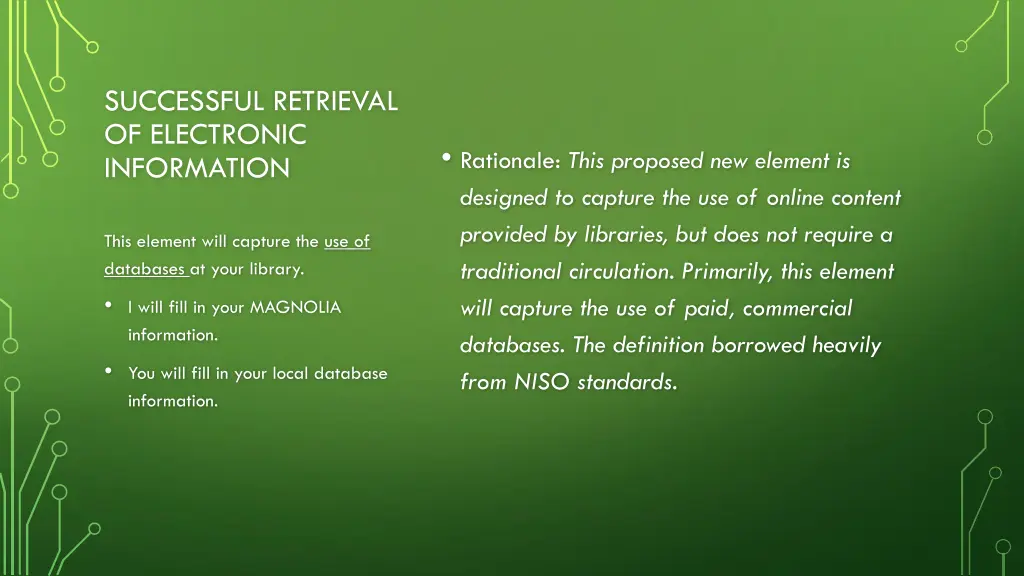 successful retrieval of electronic information