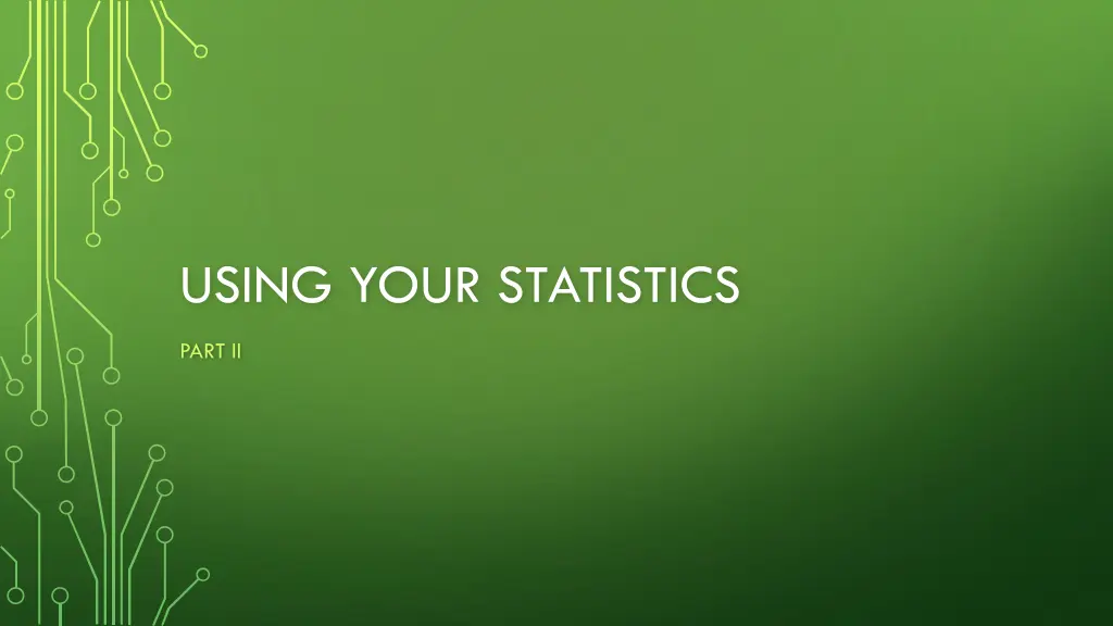 using your statistics
