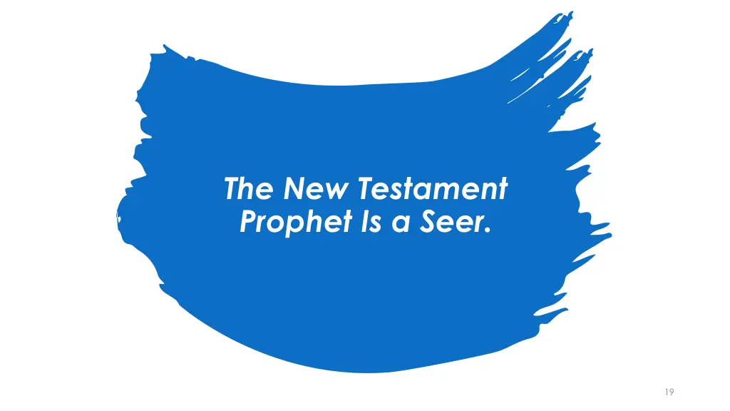 the new testament prophet is a seer