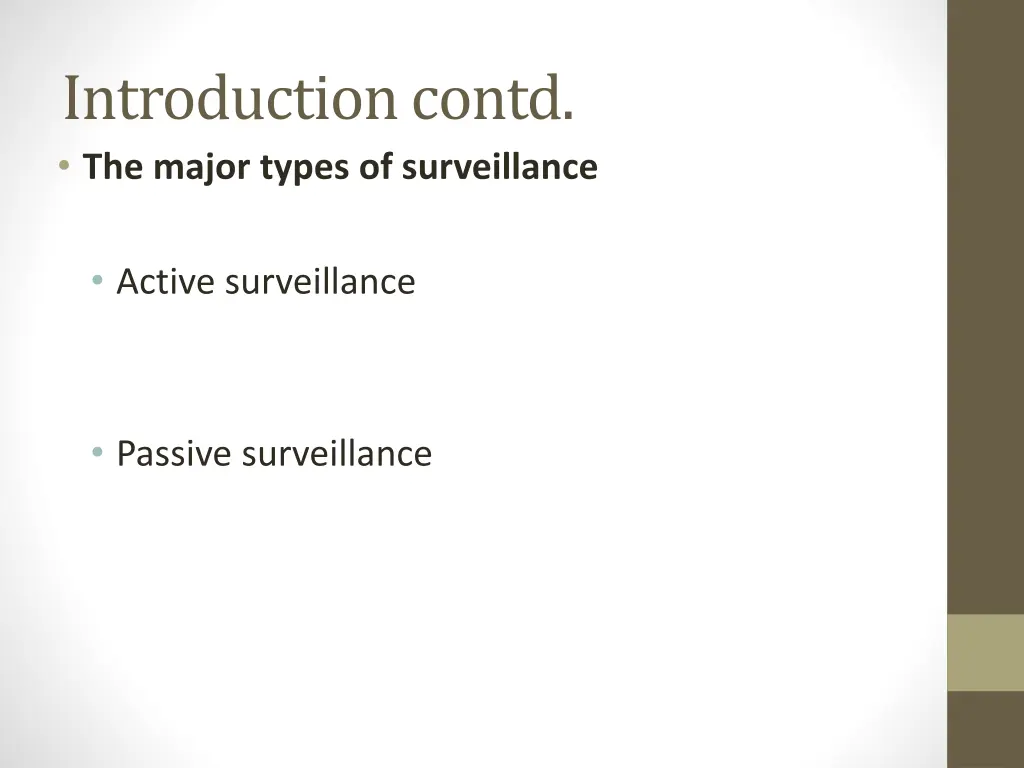introduction contd the major types of surveillance