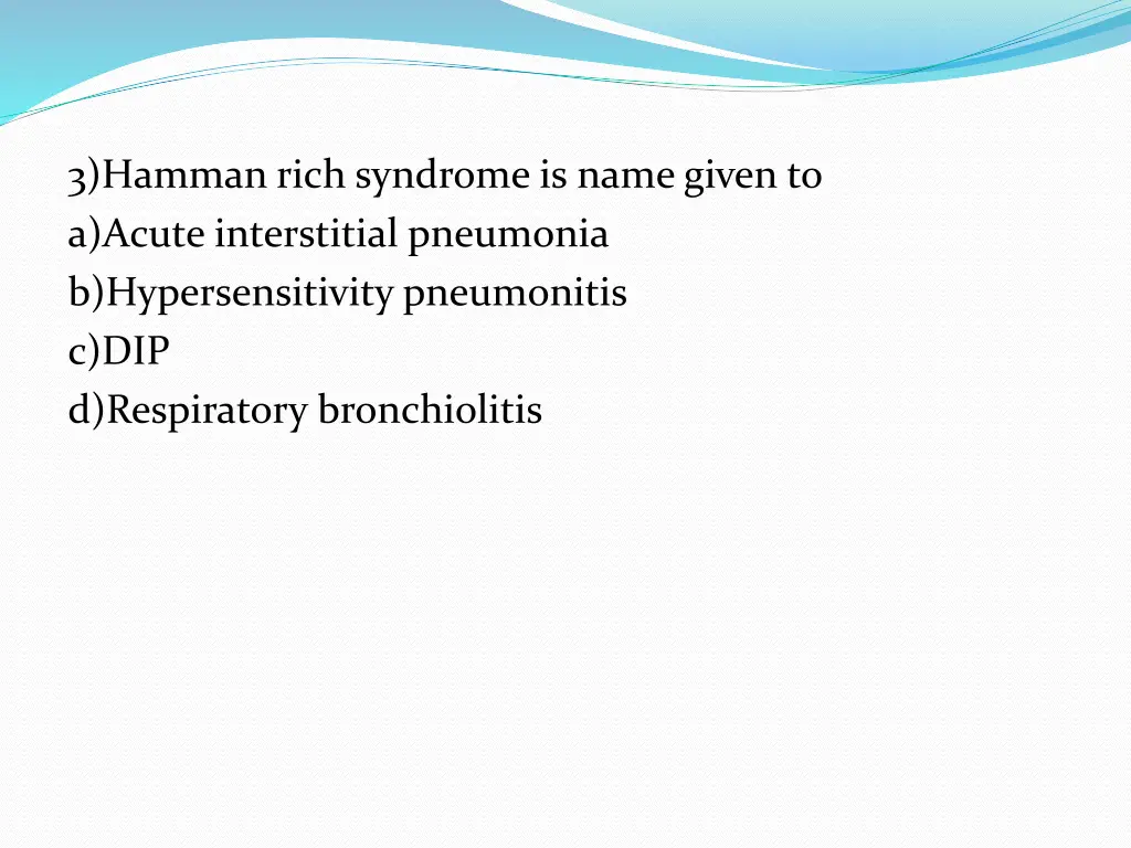 3 hamman rich syndrome is name given to a acute