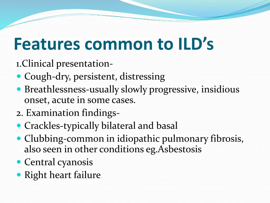 features common to ild s 1 clinical presentation