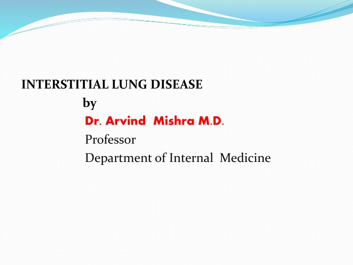 interstitial lung disease by dr arvind mishra