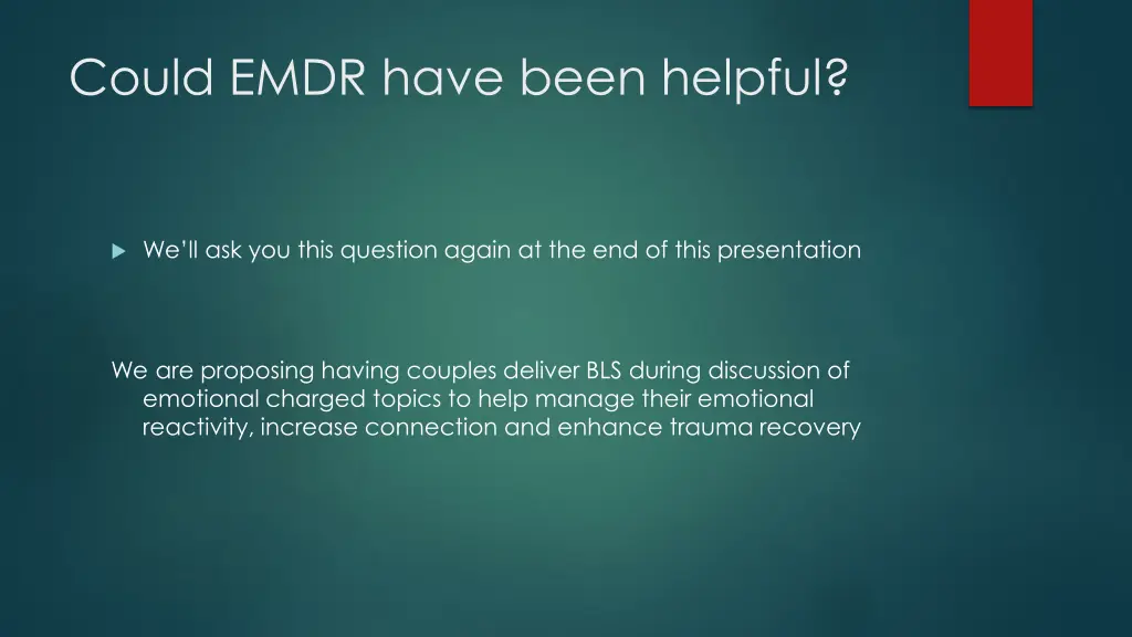 could emdr have been helpful