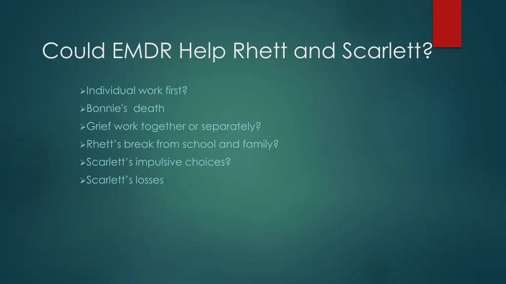 could emdr help rhett and scarlett