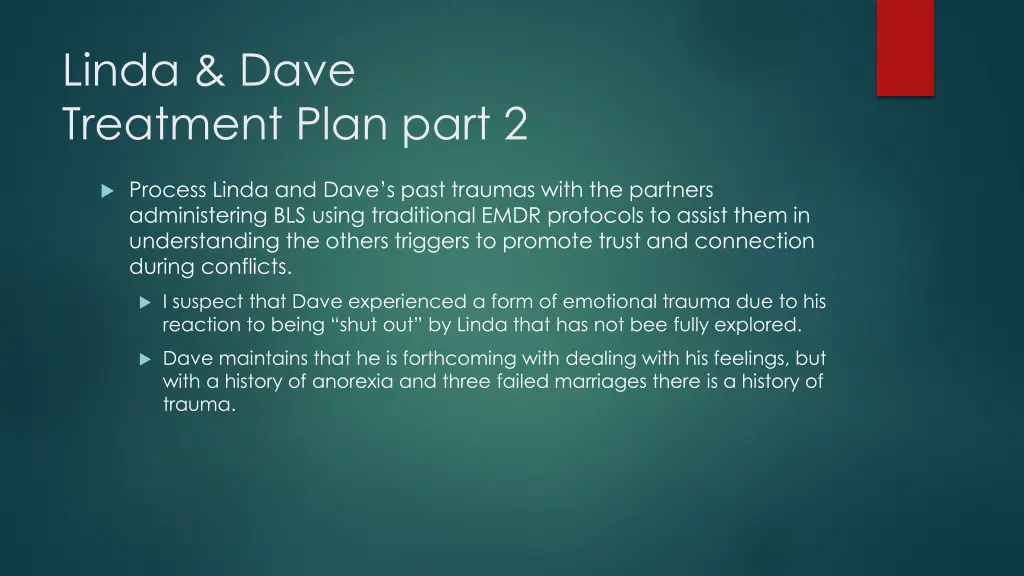 linda dave treatment plan part 2