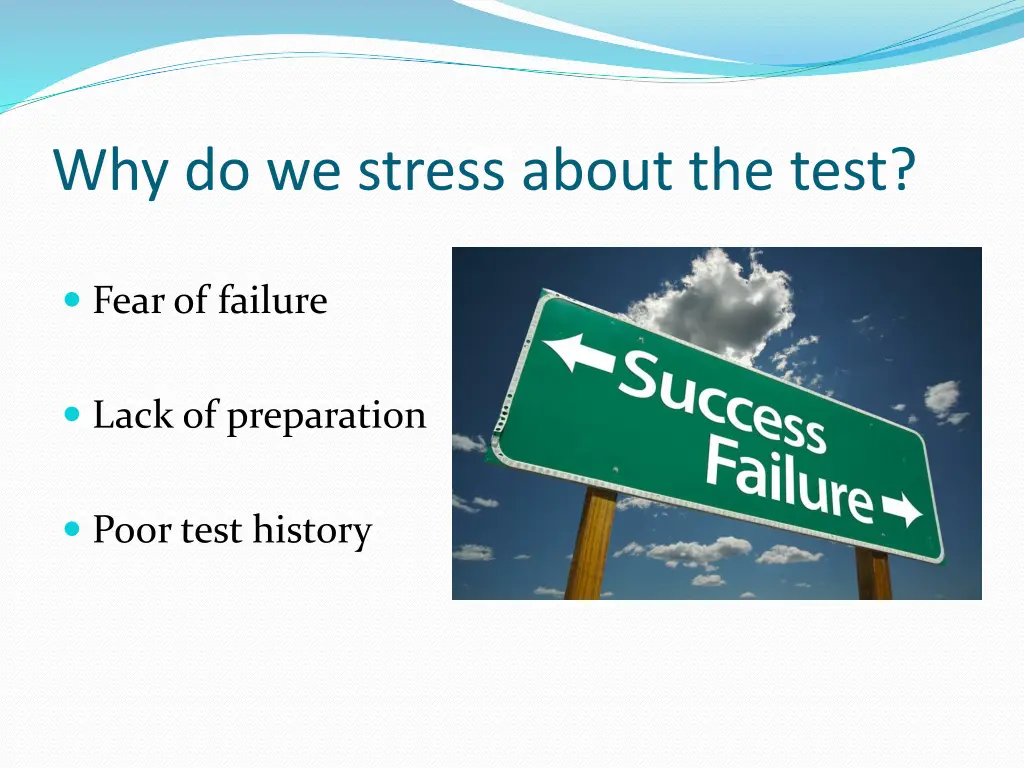 why do we stress about the test
