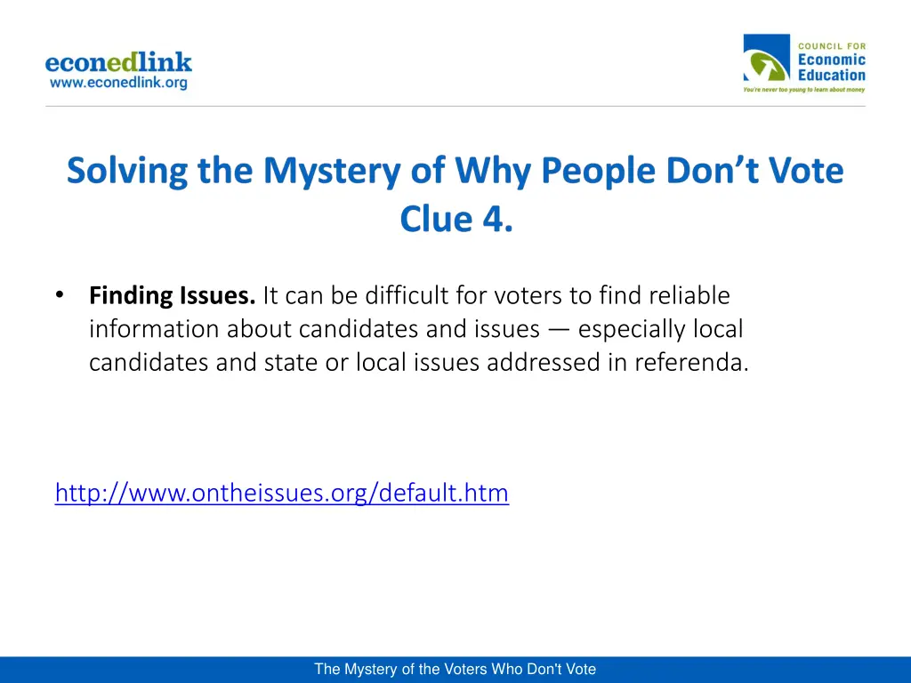 finding issues it can be difficult for voters