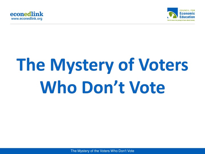 the mystery of the voters who don t vote
