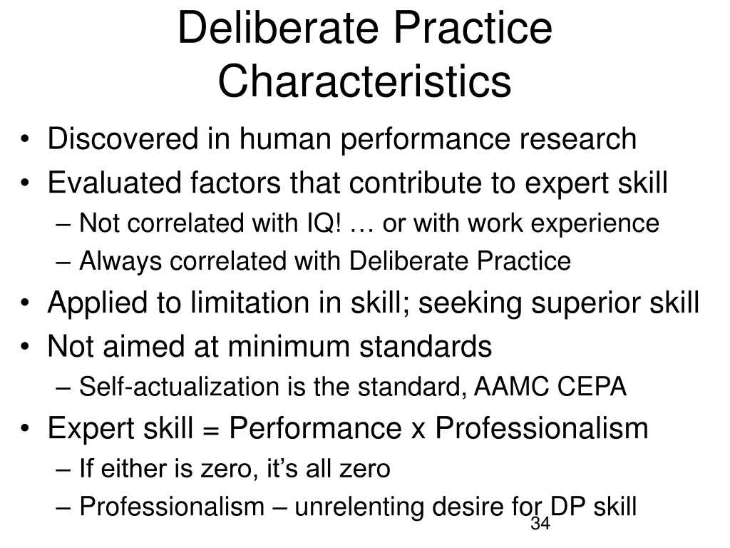deliberate practice characteristics discovered