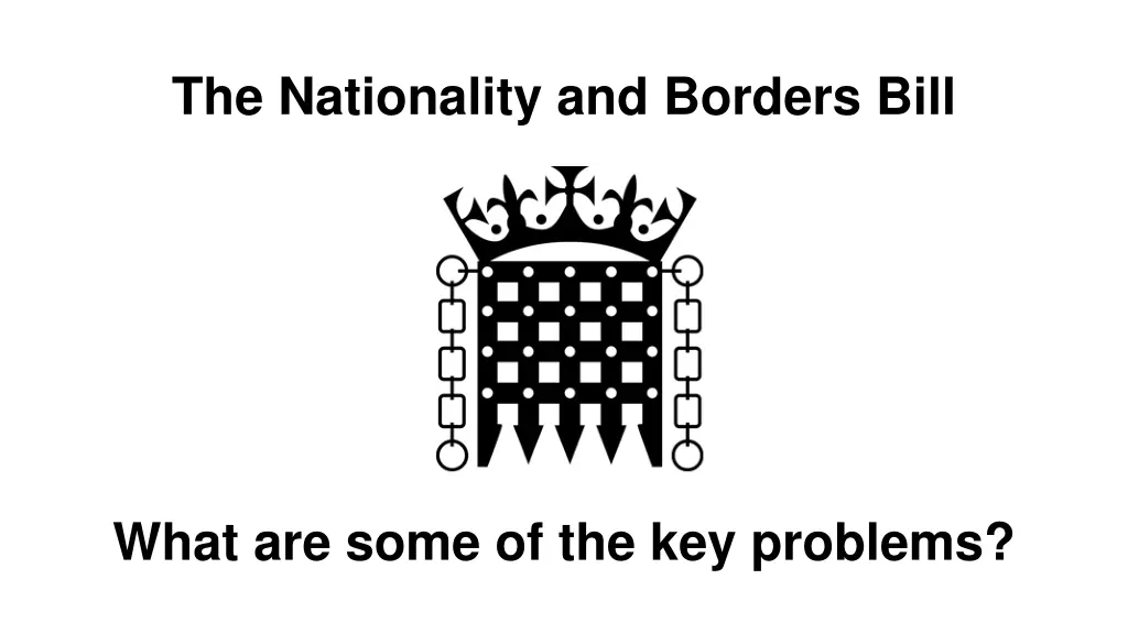 the nationality and borders bill