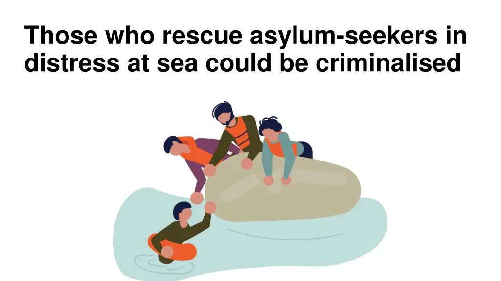 those who rescue asylum seekers in distress