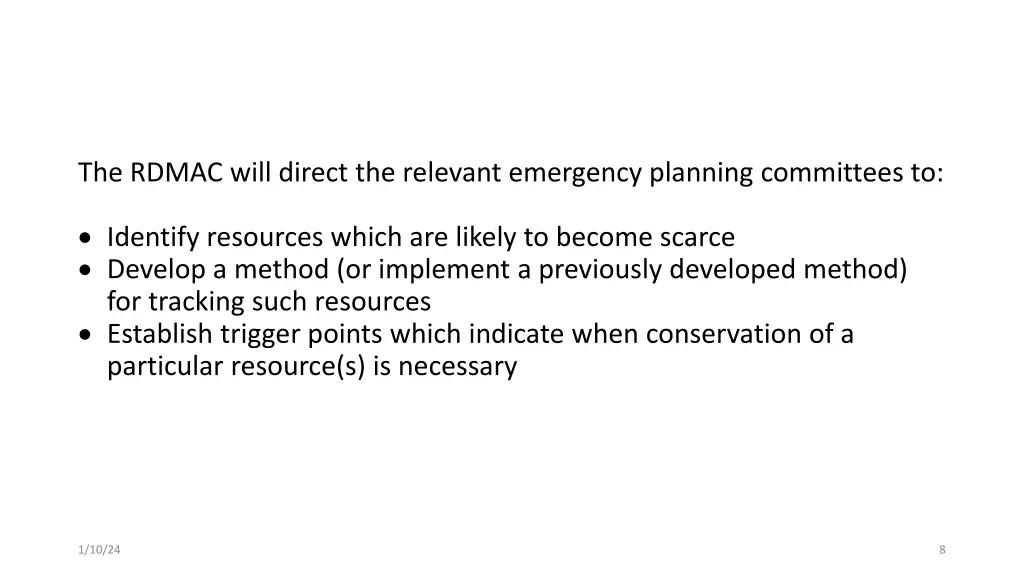 the rdmac will direct the relevant emergency