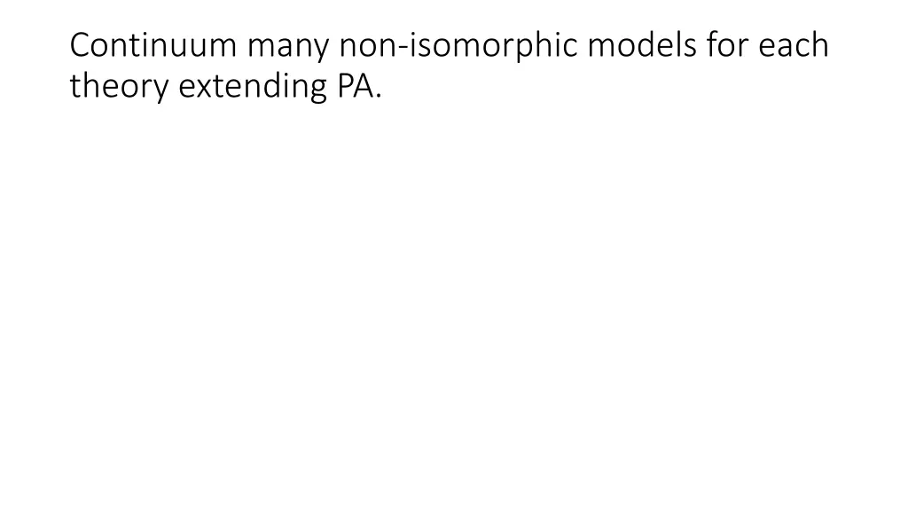 continuum many non isomorphic models for each