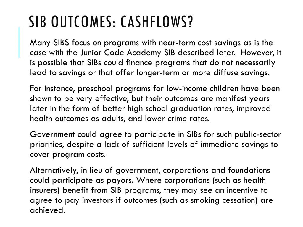 sib outcomes cashflows