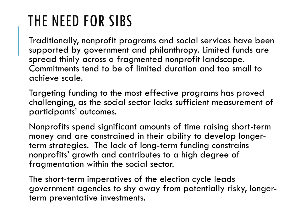 the need for sibs traditionally nonprofit