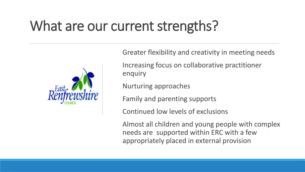 what are our current strengths what