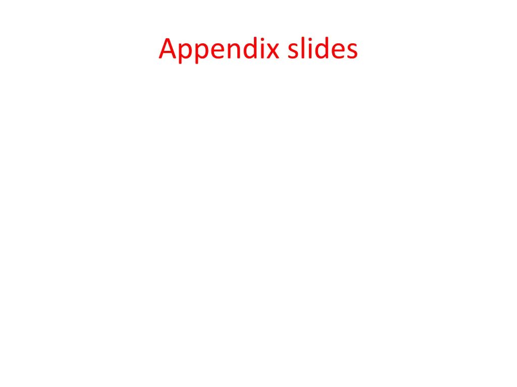 appendix slides