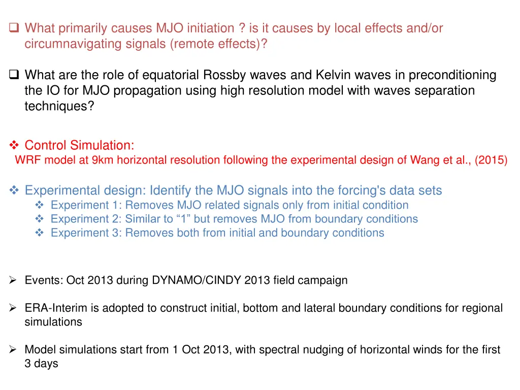 what primarily causes mjo initiation is it causes