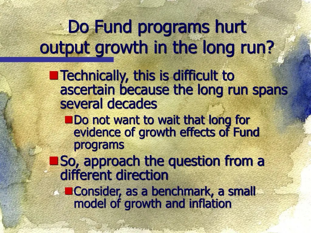 do fund programs hurt output growth in the long 1
