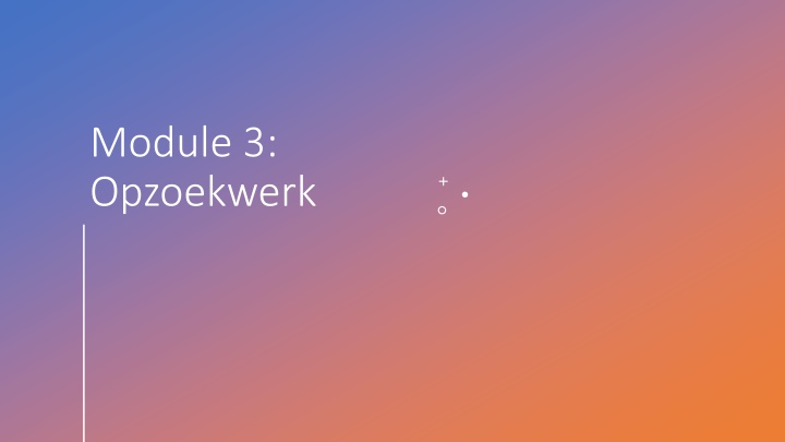 module 3 opzoekwerk