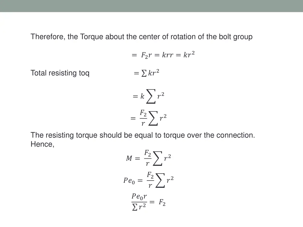 therefore the torque about the center of rotation
