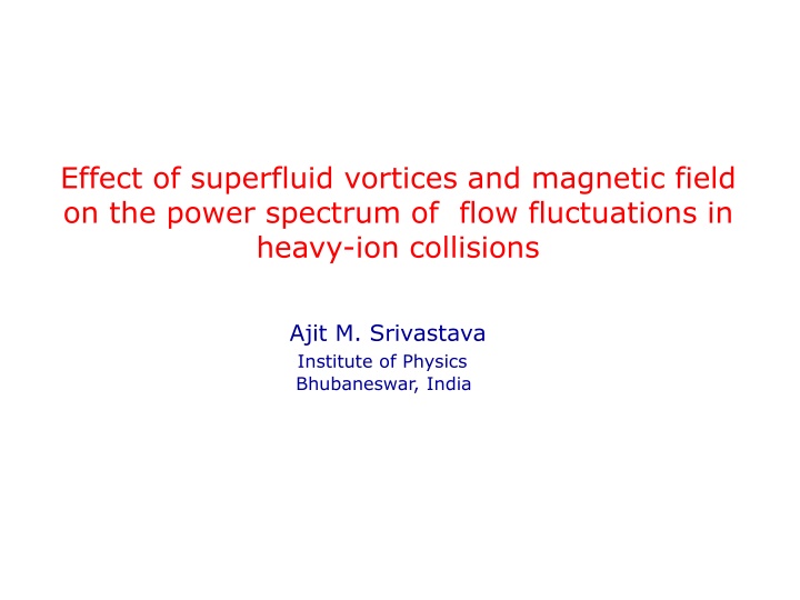effect of superfluid vortices and magnetic field