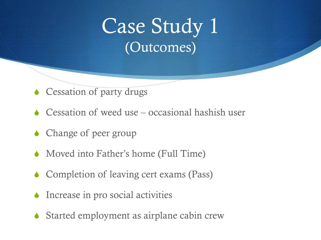 case study 1 outcomes