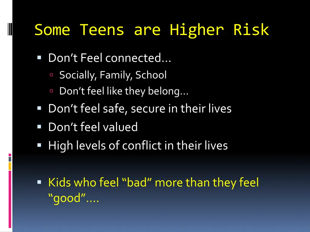 some teens are higher risk
