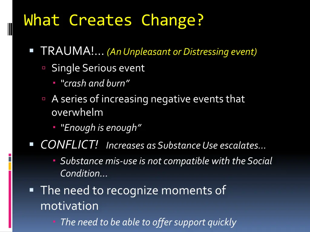 what creates change