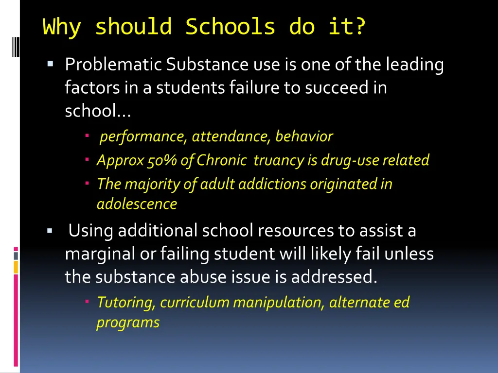 why should schools do it