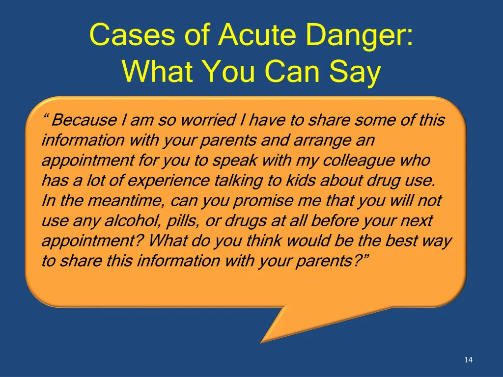 cases of acute danger what you can say
