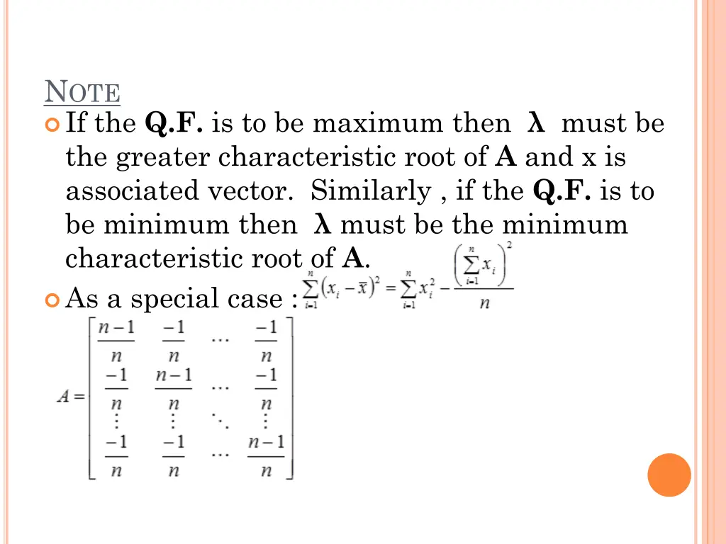n ote if the q f is to be maximum then must