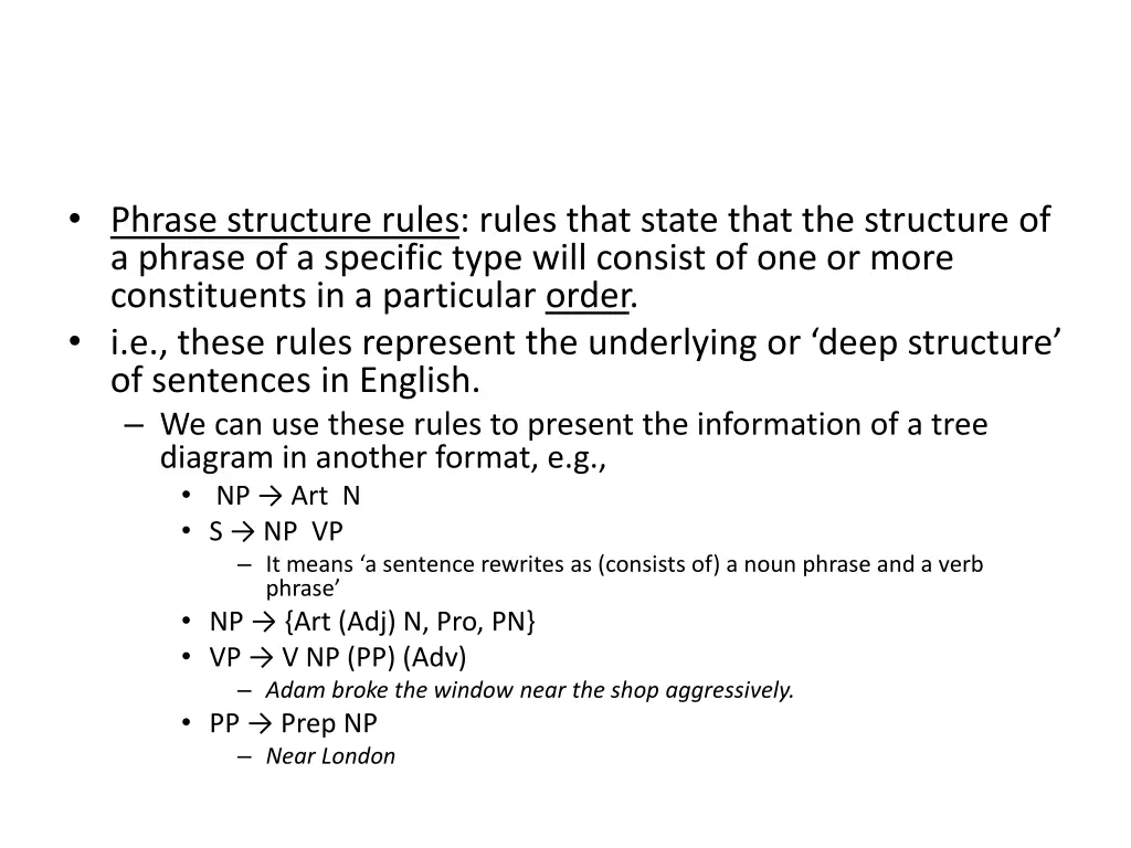 phrase structure rules rules that state that