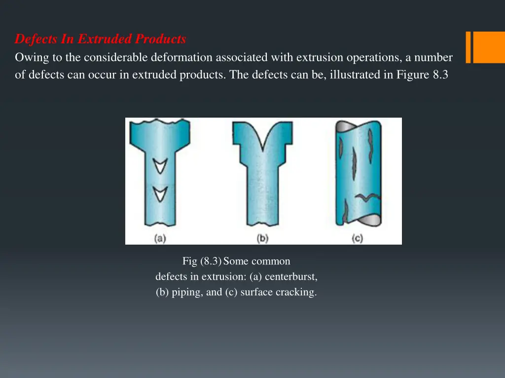 defects in extruded products owing