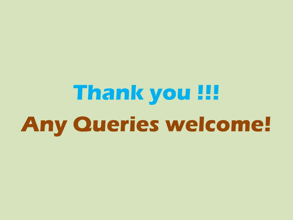 thank you any queries welcome