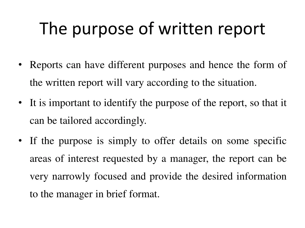 the purpose of written report