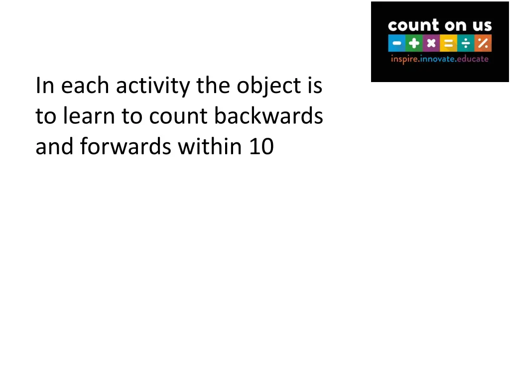 in each activity the object is to learn to count